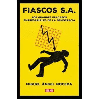 Fiascos S.A.