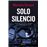 Solo silencio