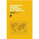 Hegemonías, Bloques Y Potencias En El Siglo Xxi