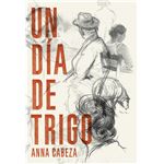 Un dia de trigo