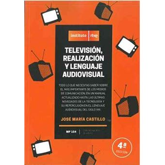Televisón Realización Y Lenguaje Audiovisual 4Ta Edicion