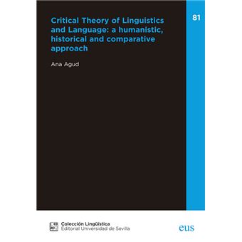 Critical Theory of Linguistics and Language: a humanistic, h - 1