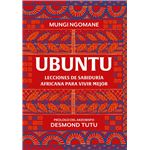 Ubuntu. Lecciones de sabiduría africana para vivir mejor