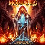 Celebration Day. 30 Years of Mob Rules - 2 CDs