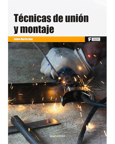 Marcombo Técnicas De Unión Y Montaje
