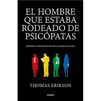 El hombre que estaba rodeado de psicópatas
