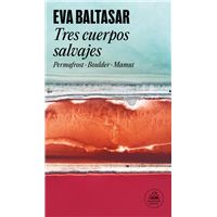 Tres cuerpos salvajes