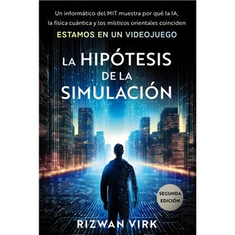 La hipótesis de la simulación