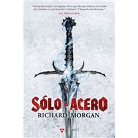 Sólo el acero