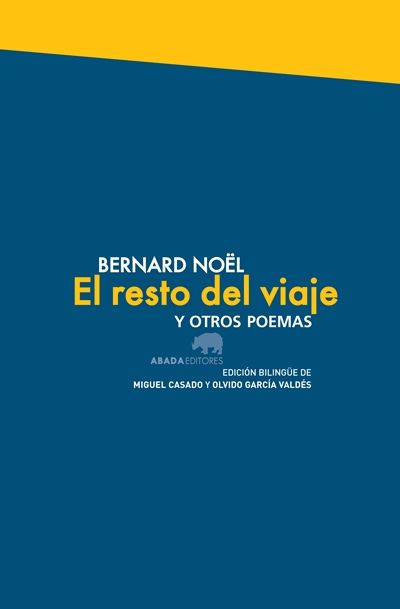 Abada El Resto Del Viaje Y Otros Poemas