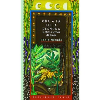 Oda a la bella desnuda y otros escritos de amor