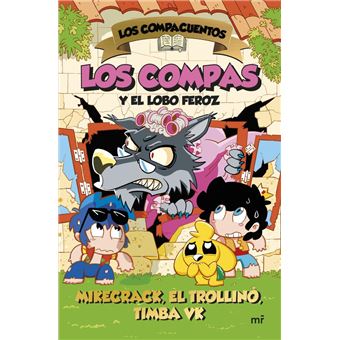 Los Compacuentos 3. Los Compas y el lobo feroz