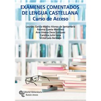 Exámenes Comentados De Lengua Castellana - 1