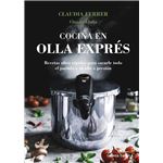 Cocina en olla exprés. Edición tapa blanda