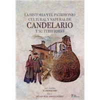 La Historia Y El Patrimonio Cultural Y Natural De Candelario