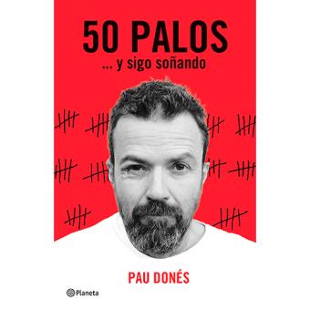 50 palos y sigo soñando