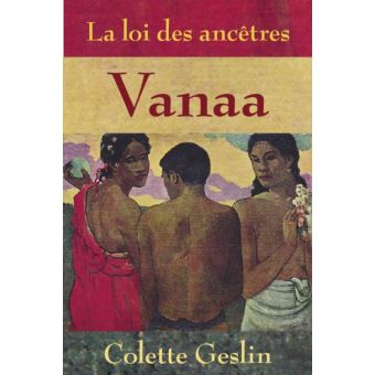 La loi des Ancêtres: VANAA, tome 1 - 1