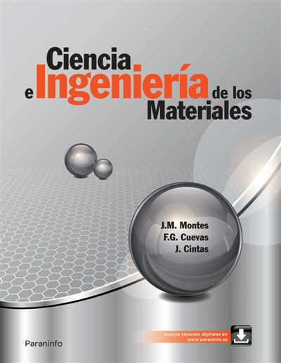 Ediciones Paraninfo, S.a Ciencia E Ingeniería De Los Materiales - Montes Martos, Juan Manuel;Cintas F (Autor)