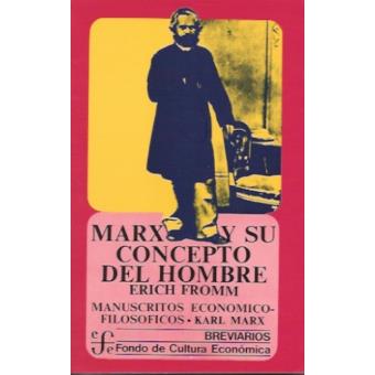 Marx y su concepto del hombre