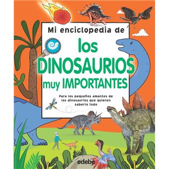 Mi enciclopedia de los dinosaurios muy importantes