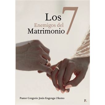 Los 7 Enemigos Del Matrimonio - 1