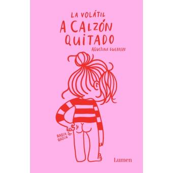 La Volátil: A calzón quitado