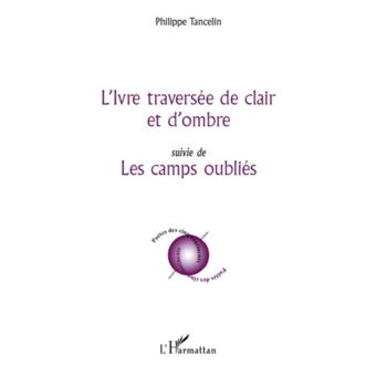 L'Ivre traversée de clair et d'ombre - 1