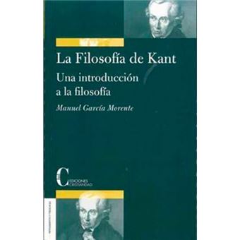 La filosofía de Kant - Una introducción a la filosofía