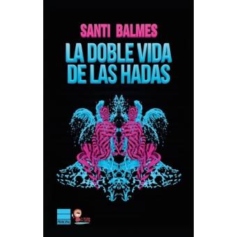 La doble vida de las hadas