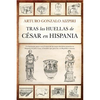 Tras Las Huellas De Cesar En Hispania