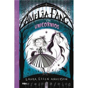 Amelia Fang 2 - Amelia y los unicornios