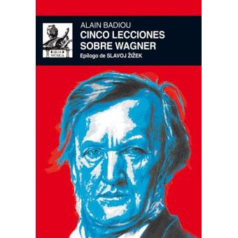 Cinco Lecciones Sobre Wagner - 1