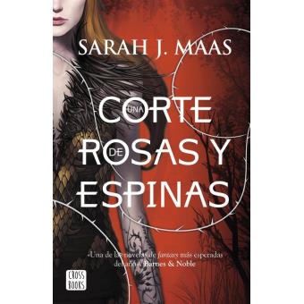 Una corte de rosas y espinas (Edición española)