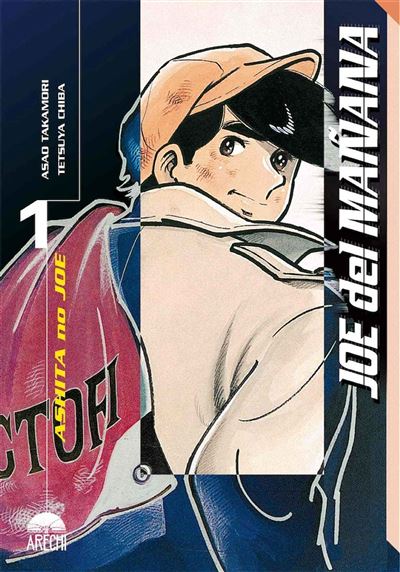 Arechi Joe Del Mañana 1 (Ashita No Joe) - Asao Takamori - Tetsuya Chiba (Autor)