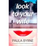 Look to your wife