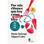 Por Mis Riñones Que Hoy Como Diez Veces Bien