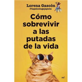 Cómo sobrevivir a las putadas de la vida