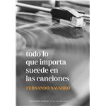 Todo lo que importa sucede en las canciones