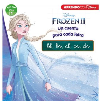 Frozen 2. Un cuento para cada grupo consonántico: bl, br, cl, cr, dr (Leo con Disney - Nivel 1)