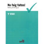 No faig faltes! Reforç de llengua 1r ESO