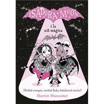 La Isadora Moon i la nit màgica (La Isadora Moon)