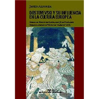 Dostoyevski Y Su Influencia En La Cultura Europea - 1