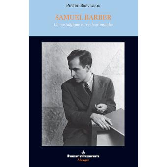 Samuel barber: un nostalgique entre