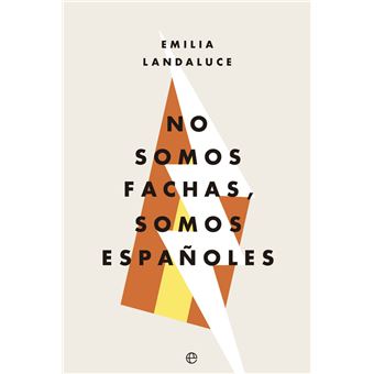 No somos fachas somos españoles