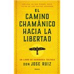 El camino chamánico hacia la libertad