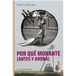Por qué Morante (antes y ahora)