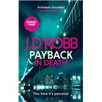 Payback In Death-An Eve Dallas Thri