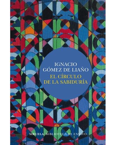 Siruela El Círculo De La Sabiduría