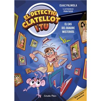 Detectiu Clatellot i tu 1. El cas del quadre misteriós