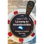 La Sang Es Incombustible Viatges Al